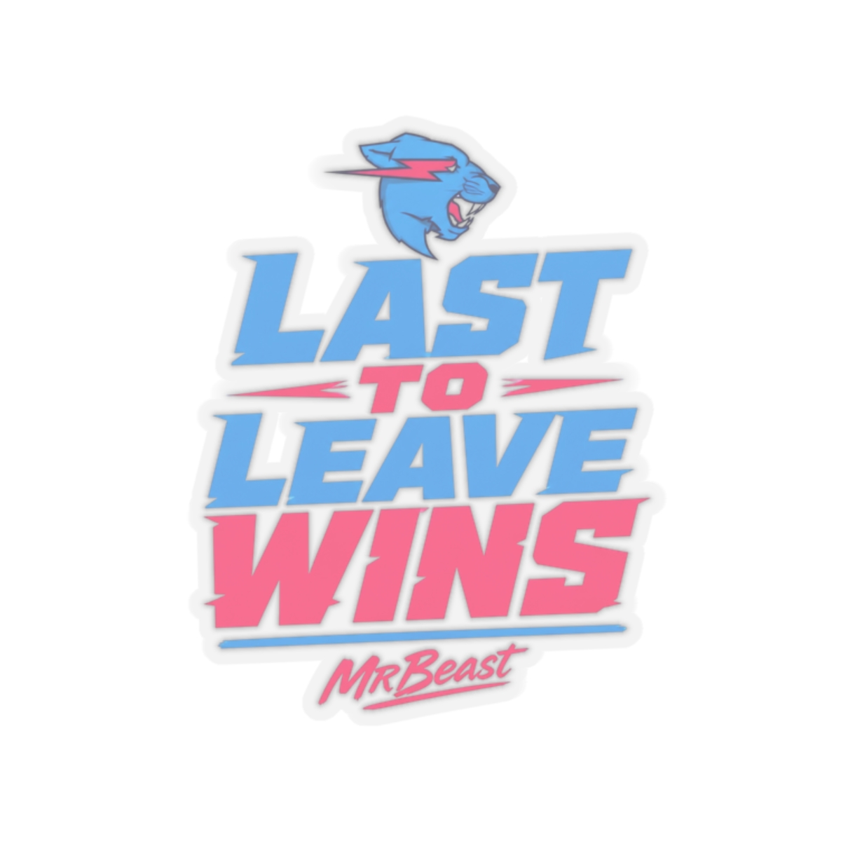 Mr Beast "Last To Leave Wins" Sticker